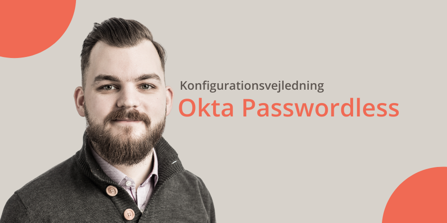 Aktiver Okta Passwordless godkedelse på 5 minutter
