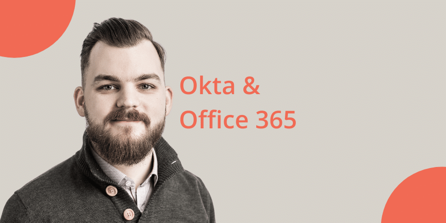 Dette skal du huske, når du integrerer Microsoft Office 365 i Okta